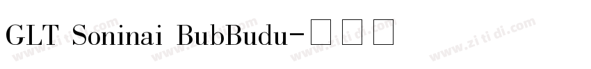GLT Soninai BubBudu字体转换
